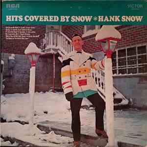 Hank Snow - Hits Covered By Snow