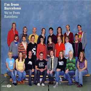 I'm From Barcelona - We're From Barcelona