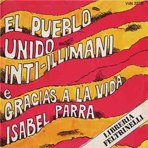 Inti-Illimani E Isabel Parra - El Pueblo Unido / Gracias A La Vida