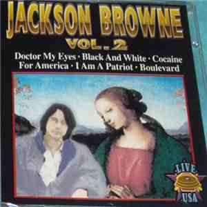 Jackson Browne - Live USA - Vol. 2