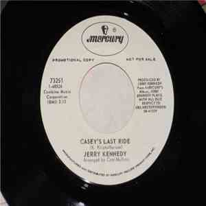 Jerry Kennedy - Casey's Last Ride / Come Sundown