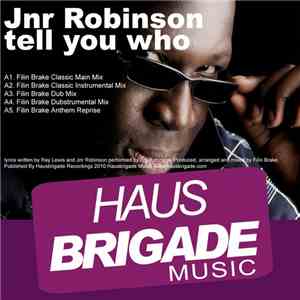 Jnr Robinson - Tell You Who