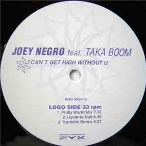 Joey Negro Feat. Taka Boom - Can't Get High Without U