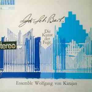 Johann Sebastian Bach - Ensemble Wolfgang Von Karajan - Die Kunst Der Fuge BWV 1080