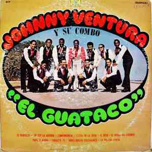 Johnny Ventura Y Su Combo - El Guataco