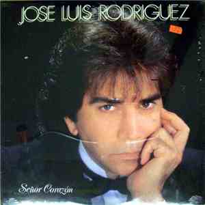 Jose Luis Rodriguez - Señor Corazón