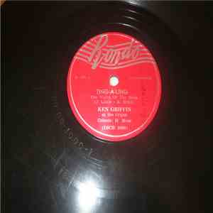 Ken Griffin  - Ting-A-Ling / You Didn't Want Me When You Had Me
