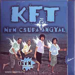 KFT - Nem Csupa Angyal
