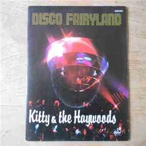 Kitty And The Haywoods - Disco Fairyland
