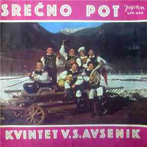 Kvintet V.S.Avsenik - Srečno Pot