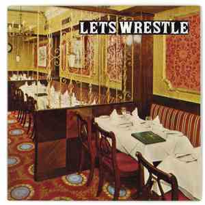 Lets Wrestle - Rain Ruins Revolution
