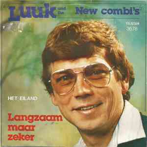 Luuk And The New Combi's - Langzaam Maar Zeker / Het Eiland