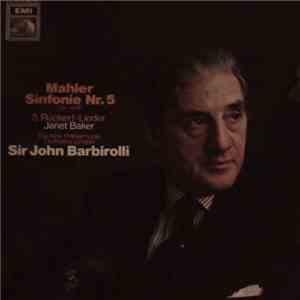 Mahler - The New Philharmonia Orchestra London, Sir John Barbirolli, Janet Baker - Sinfonie Nr.5 Cis-Moll / 5 Rückert-Lieder