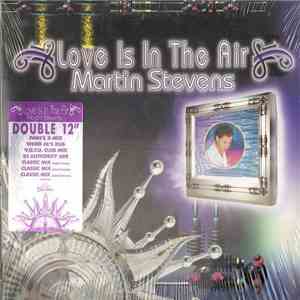 Martin Stevens - Love Is In The Air