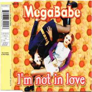 Megababe - I'm Not In Love