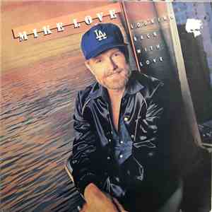 Mike Love - Looking Back With Love