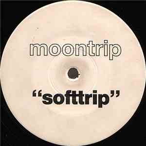 Moontrip - Softtrip / Hardtrip