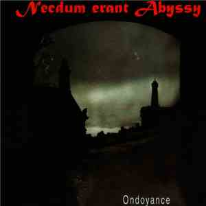 Necdum Erant Abyssy - Ondoyance