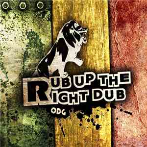 ODG - Rub Up The Right Dub