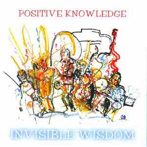 Positive Knowledge - Invisible Wisdom