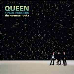 Queen + Paul Rodgers - The Cosmos Rocks