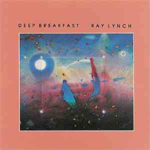 Ray Lynch - Deep Breakfast