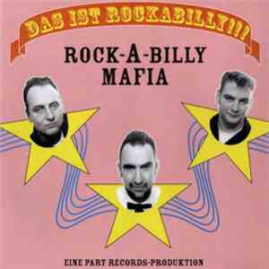 Rock-A-Billy Mafia - Das Ist Rockabilly!!!