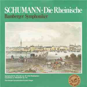Schumann, Bamberger Symphoniker - Die Rheinische