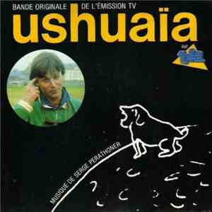 Serge Perathoner - Ushuaïa (Bande Originale De L'ÉmissionTV)