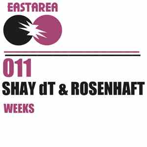 Shay dT & Rosenhaft - Weeks