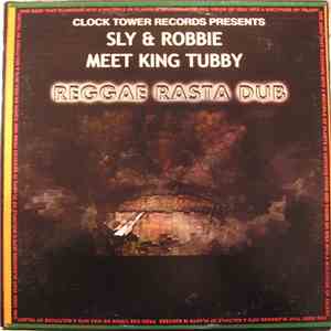 Sly & Robbie Meet King Tubby - Reggae Rasta Dub