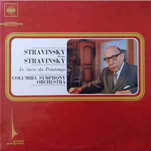 Stravinsky dirige Stravinsky - Le Sacre Du Printemps