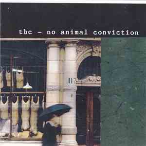 TBC - No Animal Conviction