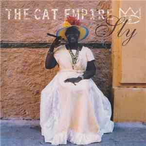 The Cat Empire - Sly