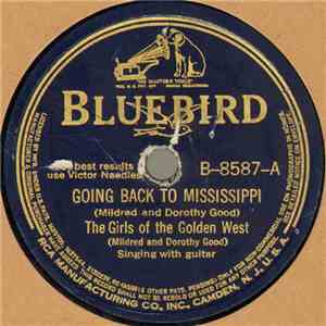 The Girls Of The Golden West - Going Back To Mississippi / Will There Be Any Yodlers In Heaven?