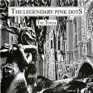 The Legendary Pink Dots - The Tower