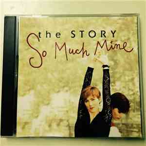 The Story - So Much Mine