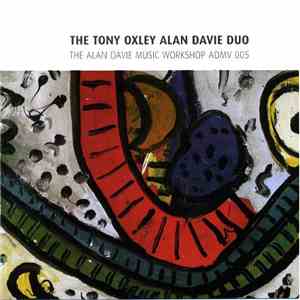 The Tony Oxley Alan Davie Duo - The Alan Davie Music Workshop ADMV 005