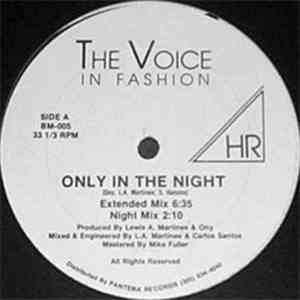 The Voice In Fashion - Only In The Night