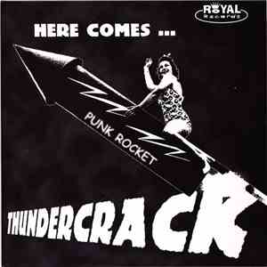Thundercrack - Here Comes...
