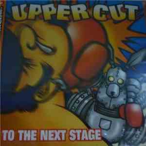 Upper Cut - To The Next Stage