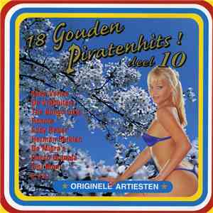 Various - 18 Gouden Piratenhits Deel 10