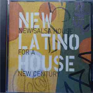 Various - New Latino House - New Salsa House For A New Century