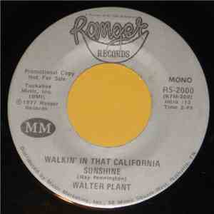 Walter Plant  - Walkin' In That California Sunshine