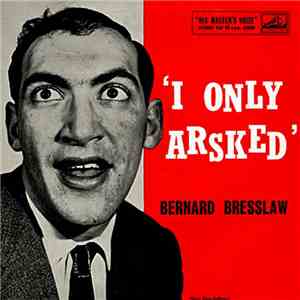 Bernard Bresslaw - I Only Arsked