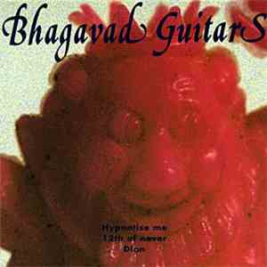 Bhagavad Guitars - Hypnotise Me