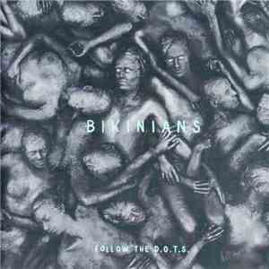 Bikinians - Follow The D.O.T.S.