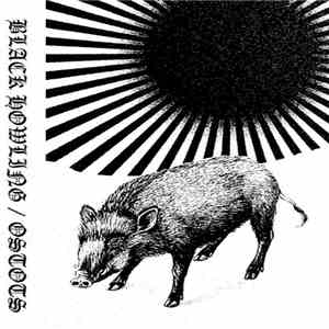 Black Howling / Ostots - Black Howling / Ostots
