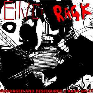 Bondaged And Disfigured / Ragk - Bondaged And Disfigured / Ragk Split