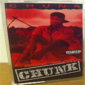 Chunk - Break 'Em Off A Chunk